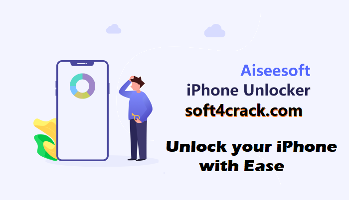 Aiseeesoft iPhone Unlocker Crack